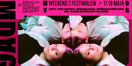 Weekend z 21. Festiwalem Millennium Docs Against Gravity